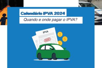 Calendário e Vencimento do IPVA 2024